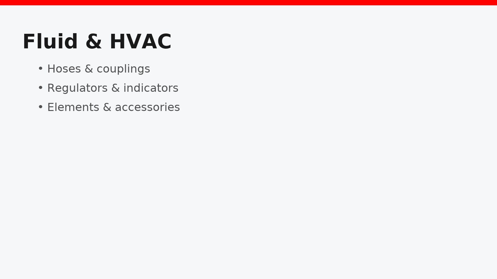 Fluid and HVAC category: hoses, couplings, regulators, elements, indicators